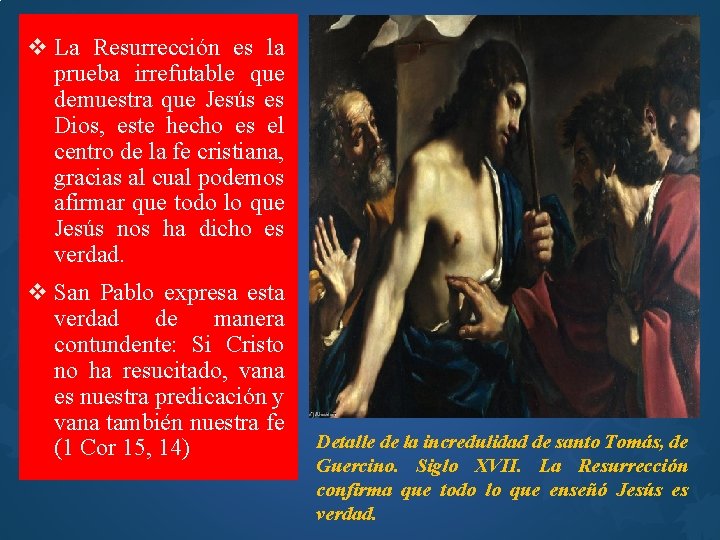 v La Resurrección es la prueba irrefutable que demuestra que Jesús es Dios, este