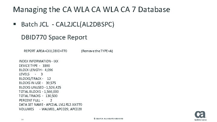 Managing the CA WLA CA 7 Database § Batch JCL - CAL 2 JCL(AL Managing the CA WLA CA 7 Database § Batch JCL - CAL 2 JCL(AL
