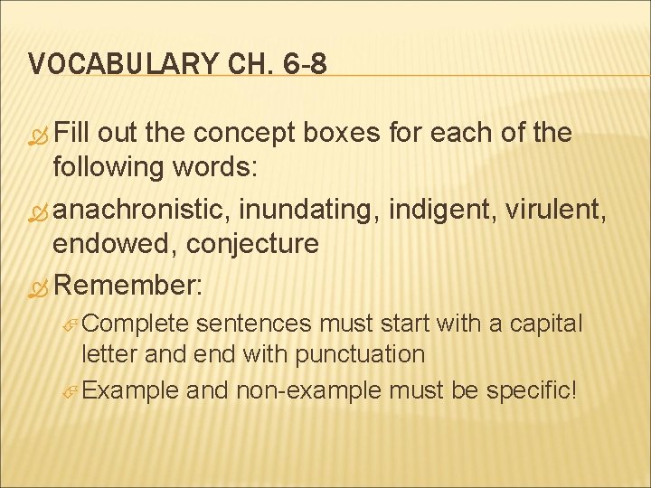 VOCABULARY CH. 6 -8 Fill out the concept boxes for each of the following