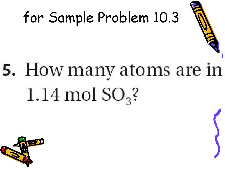 for Sample Problem 10. 3 