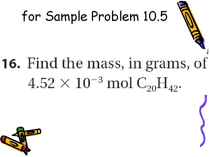 for Sample Problem 10. 5 