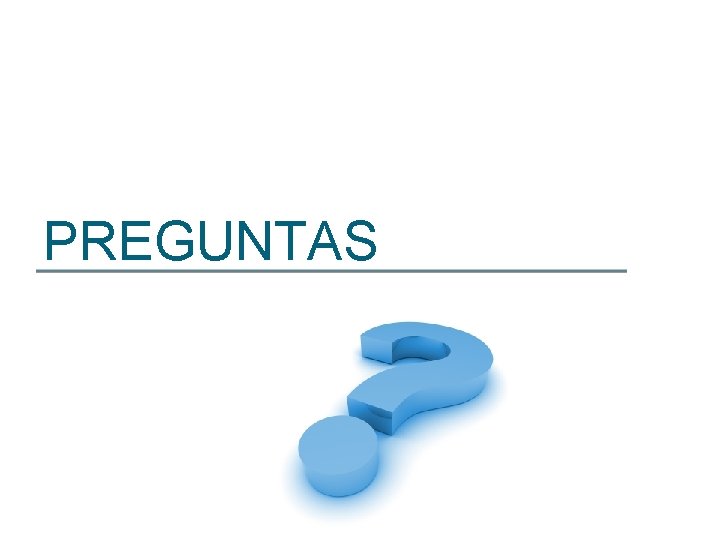 PREGUNTAS 