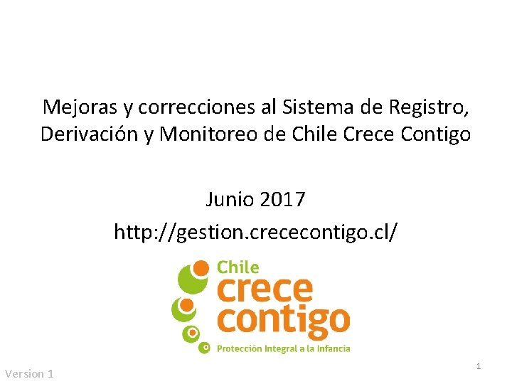 Mejoras y correcciones al Sistema de Registro, Derivación y Monitoreo de Chile Crece Contigo