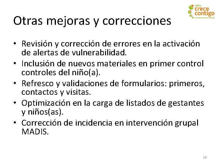 Otras mejoras y correcciones • Revisión y corrección de errores en la activación de
