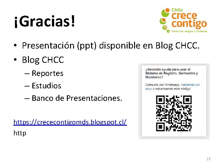 ¡Gracias! • Presentación (ppt) disponible en Blog CHCC. • Blog CHCC – Reportes –