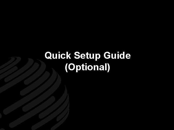 Quick Setup Guide (Optional) Trusted Video Management www. nuuo. com 