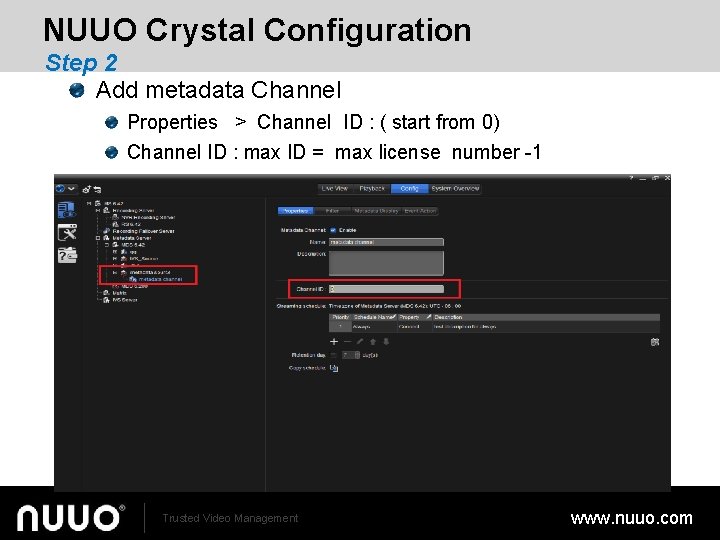 NUUO Crystal Configuration Step 2 Add metadata Channel Properties > Channel ID : (