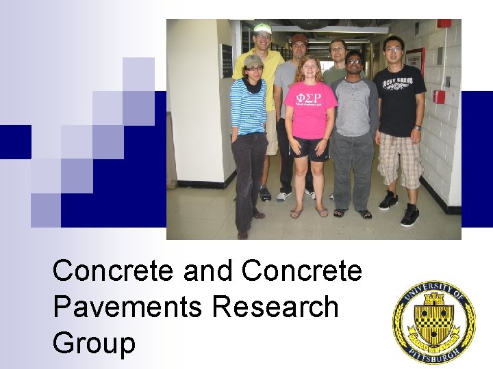 Concrete and Concrete Pavements Research Group 