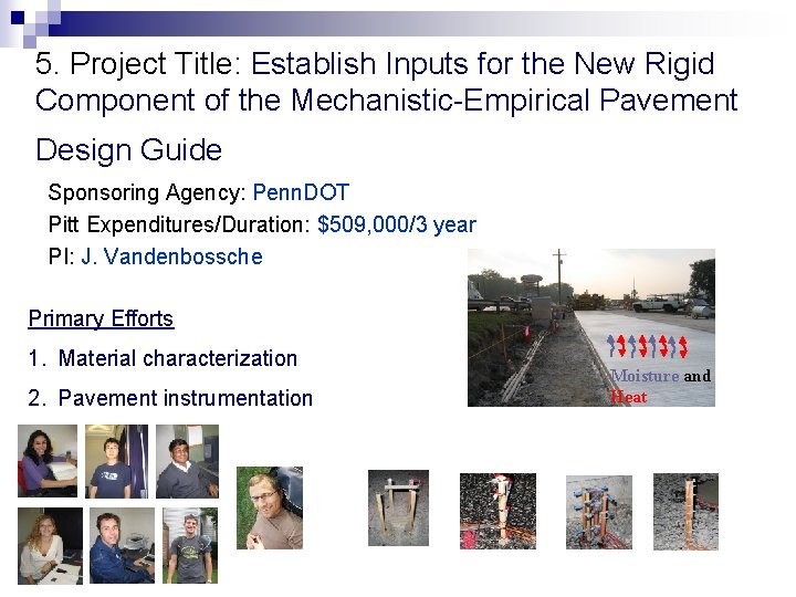 5. Project Title: Establish Inputs for the New Rigid Component of the Mechanistic-Empirical Pavement