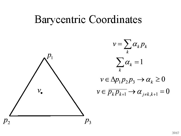 Barycentric Coordinates 39/67 