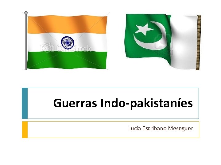 Guerras Indo-pakistaníes Lucía Escribano Meseguer 
