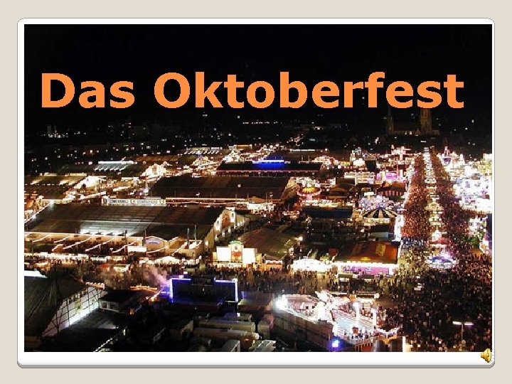 Das Oktoberfest 