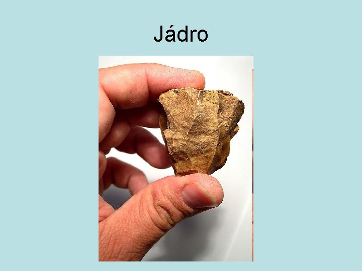 Jádro 