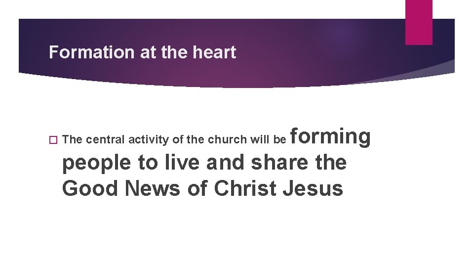 Formation at the heart � forming people to live and share the Good News