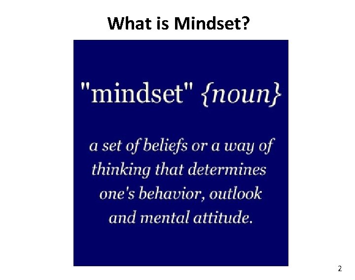 What is Mindset? 2 