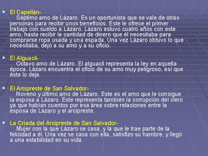 § El Capellán- Séptimo amo de Lázaro. Es un oportunista que se vale de § El Capellán- Séptimo amo de Lázaro. Es un oportunista que se vale de