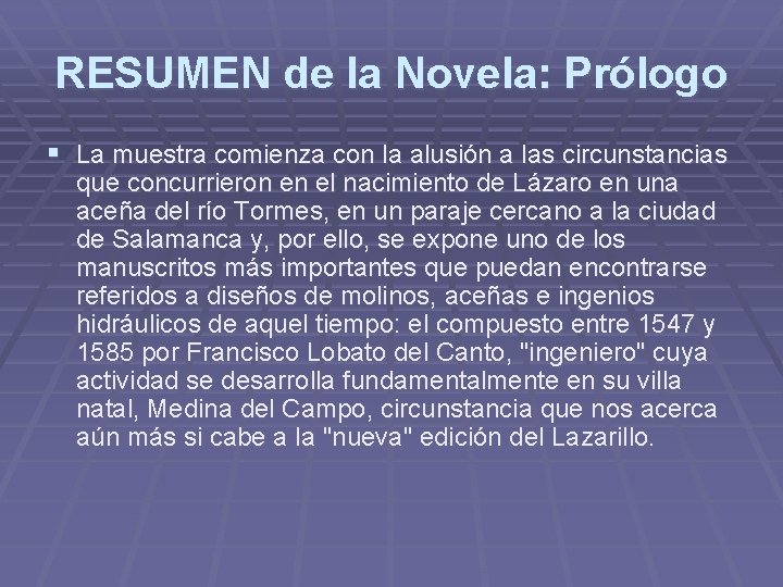 RESUMEN de la Novela: Prólogo § La muestra comienza con la alusión a las RESUMEN de la Novela: Prólogo § La muestra comienza con la alusión a las