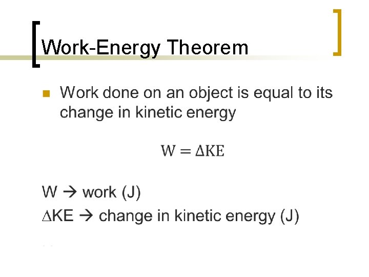 Work-Energy Theorem n 