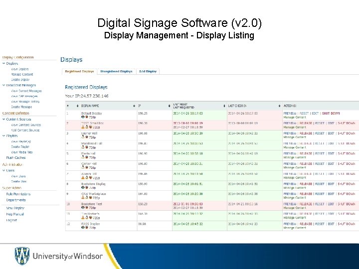 Digital Signage Software (v 2. 0) Display Management - Display Listing 