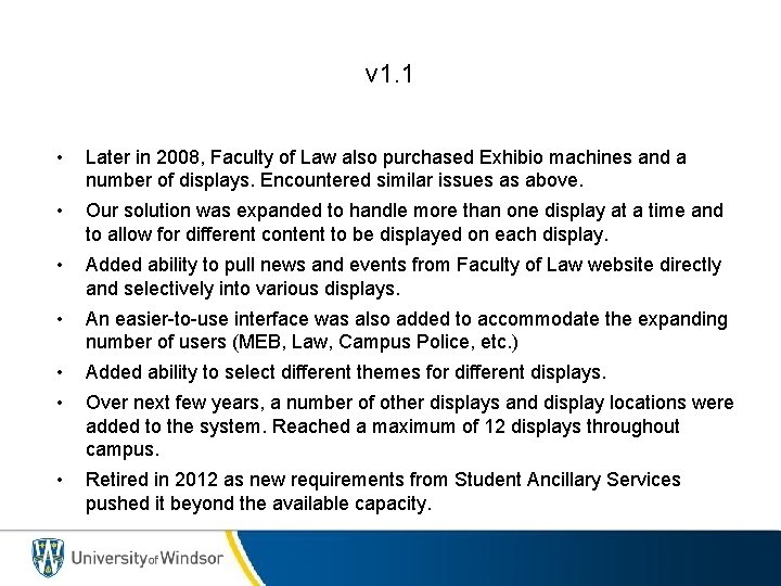 v 1. 1 • Later in 2008, Faculty of Law also purchased Exhibio machines