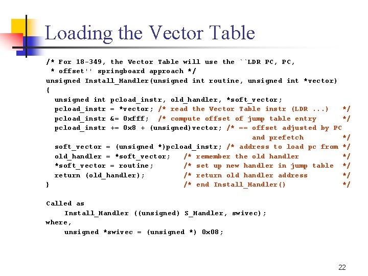 Loading the Vector Table /* For 18 349, the Vector Table will use the