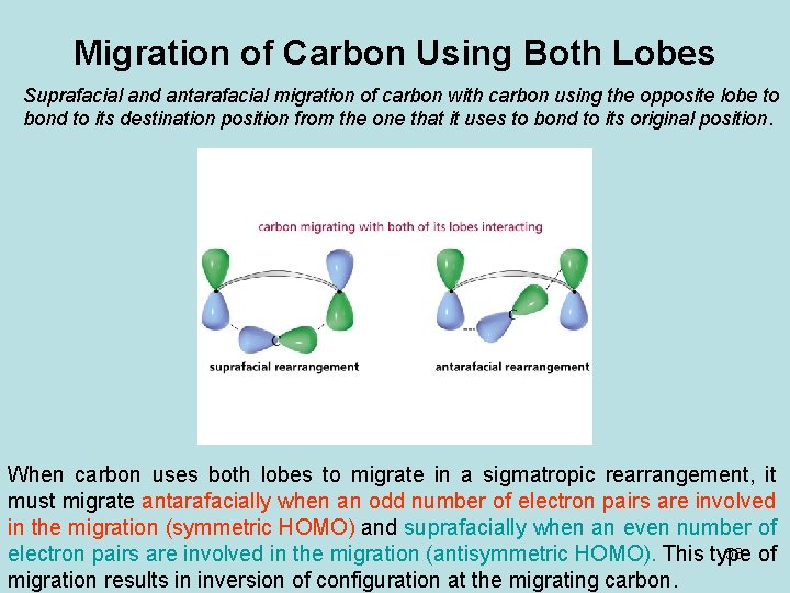 Migration of Carbon Using Both Lobes Suprafacial and antarafacial migration of carbon with carbon