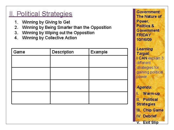 II. Political Strategies 1. 2. 3. 4. Winning by Giving to Get Winning by