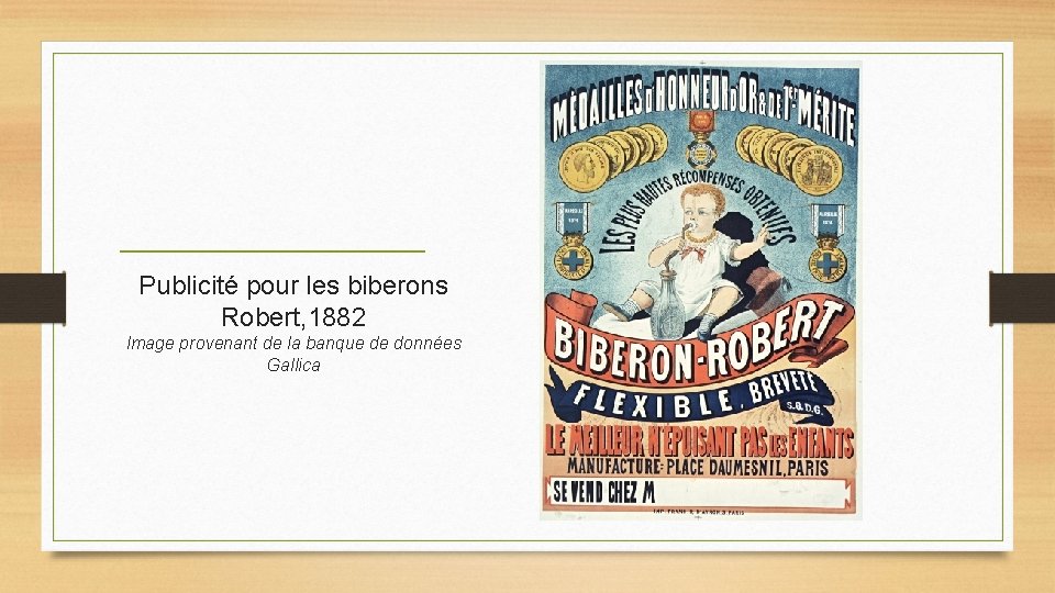 Publicité pour les biberons Robert, 1882 Image provenant de la banque de données Gallica Publicité pour les biberons Robert, 1882 Image provenant de la banque de données Gallica