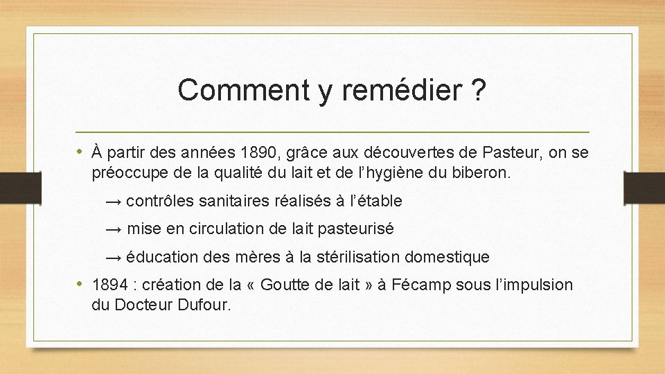Comment y remédier ? • À partir des années 1890, grâce aux découvertes de Comment y remédier ? • À partir des années 1890, grâce aux découvertes de