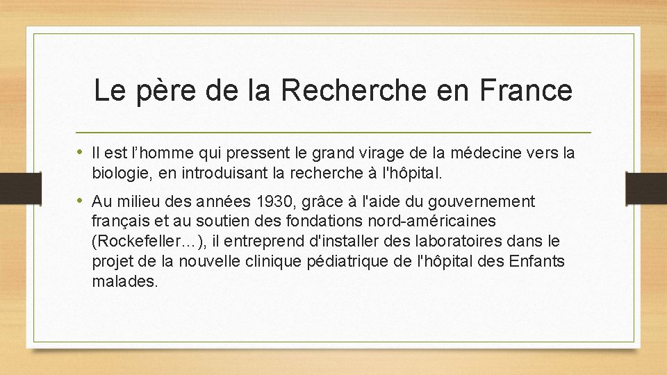 Le père de la Recherche en France • Il est l’homme qui pressent le Le père de la Recherche en France • Il est l’homme qui pressent le