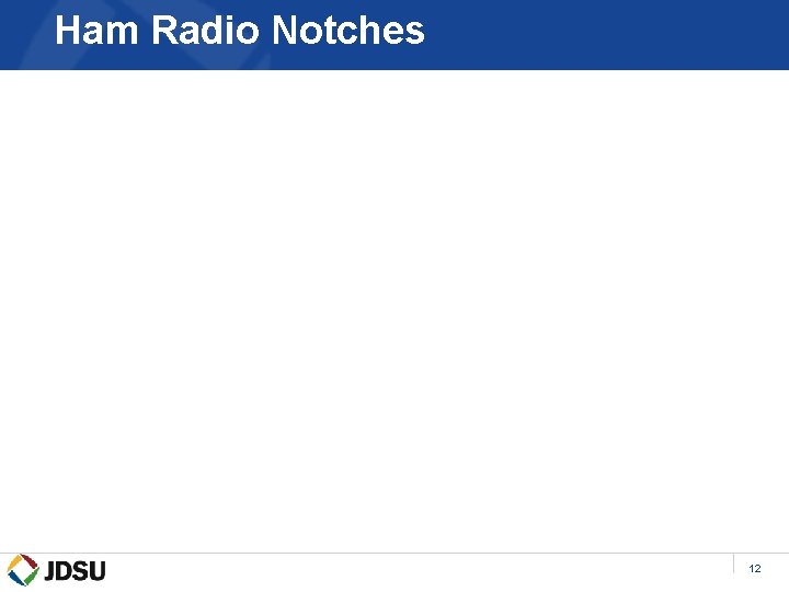 Ham Radio Notches 12 