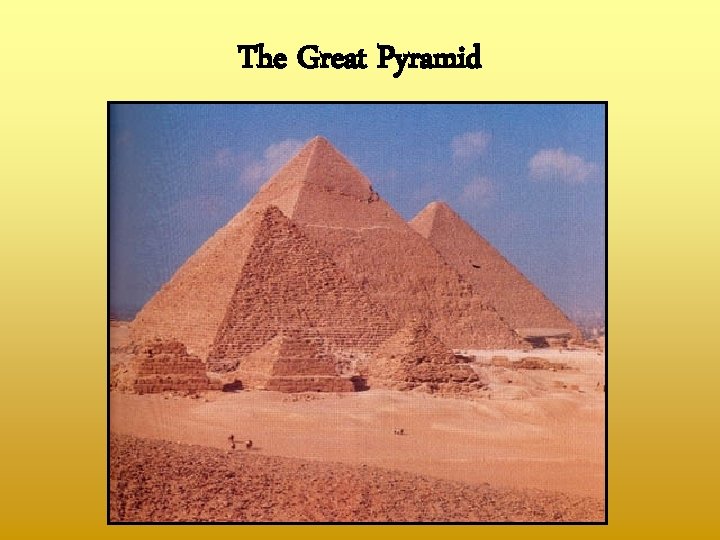 The Great Pyramid 