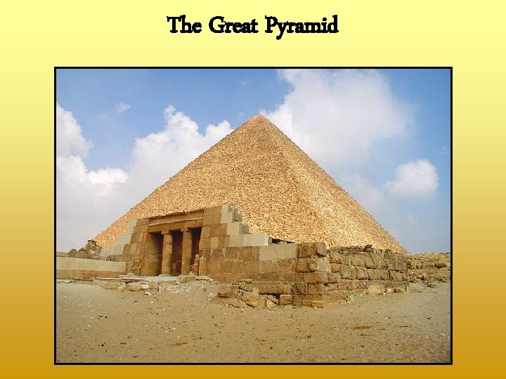 The Great Pyramid 