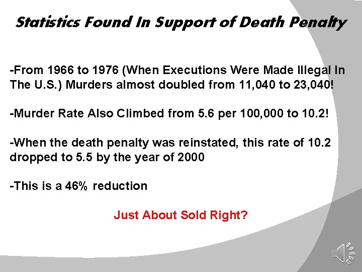 Statistics Found In Support of Death Penalty -From 1966 to 1976 (When Executions Were