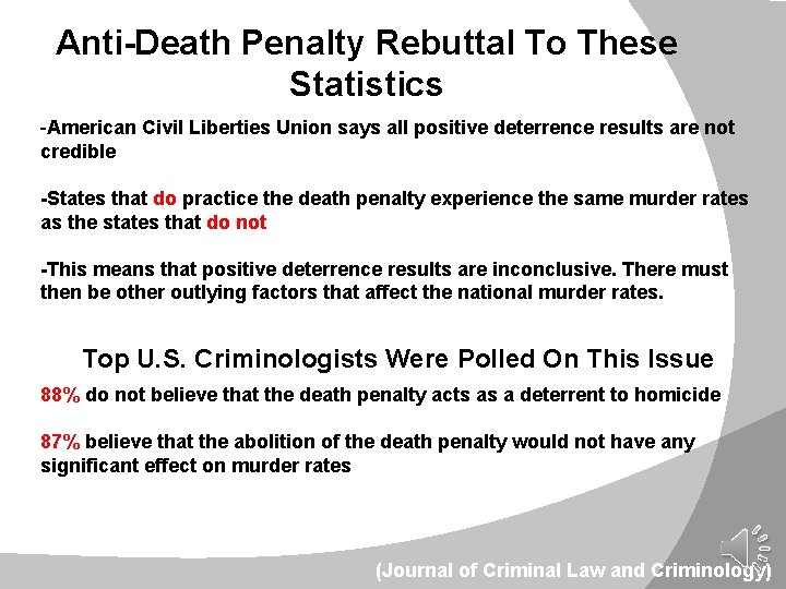 Anti-Death Penalty Rebuttal To These Statistics -American Civil Liberties Union says all positive deterrence