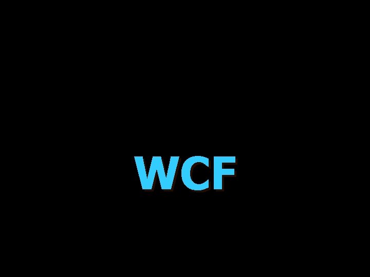 WCF 