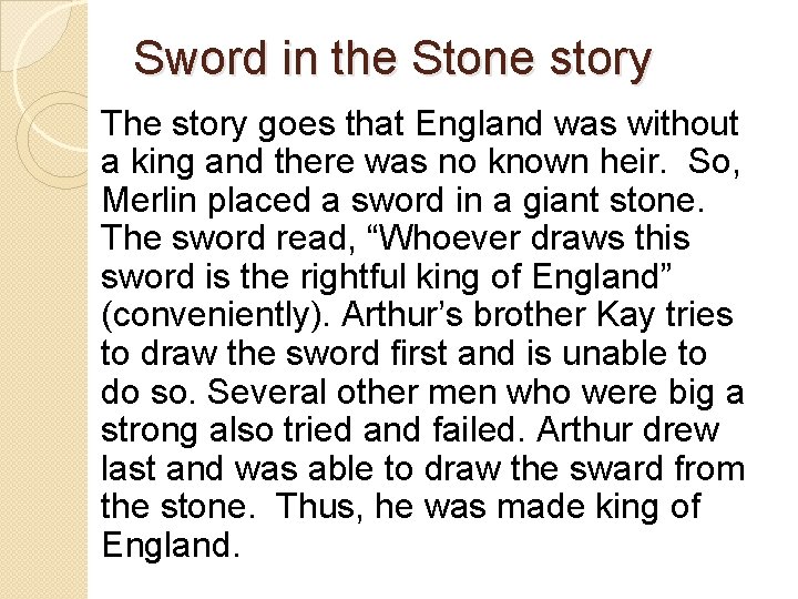 Sword in the Stone story The story goes that England was without a king