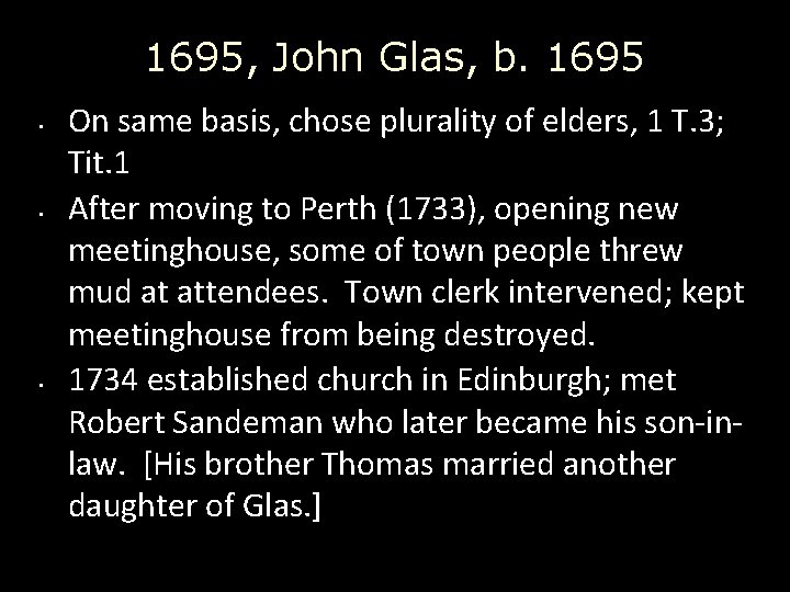 1695, John Glas, b. 1695 • • • On same basis, chose plurality of