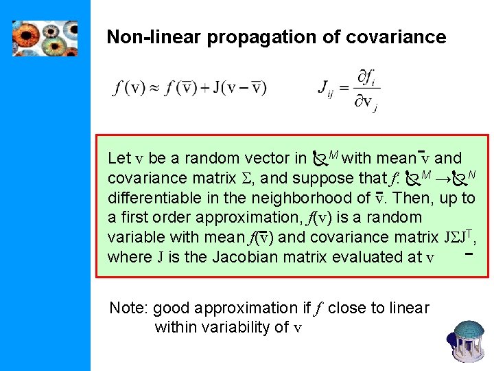 Non-linear propagation of covariance Let v be a random vector in M with mean Non-linear propagation of covariance Let v be a random vector in M with mean