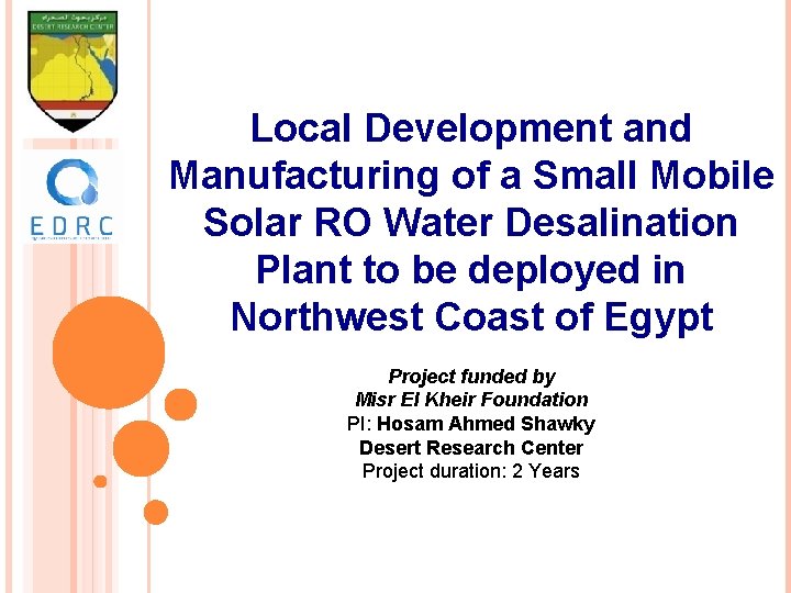 Local Development and Manufacturing of a Small Mobile Solar RO Water Desalination Plant to