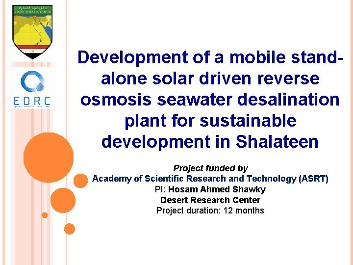 Development of a mobile standalone solar driven reverse osmosis seawater desalination plant for sustainable