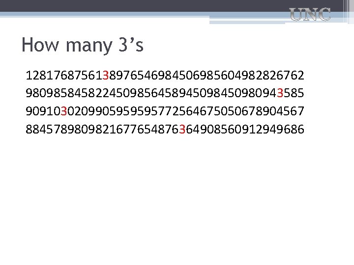 How many 3’s 1281768756138976546984506985604982826762 98098584582245098564589450980943585 9091030209905959595772564675050678904567 8845789809821677654876364908560912949686 