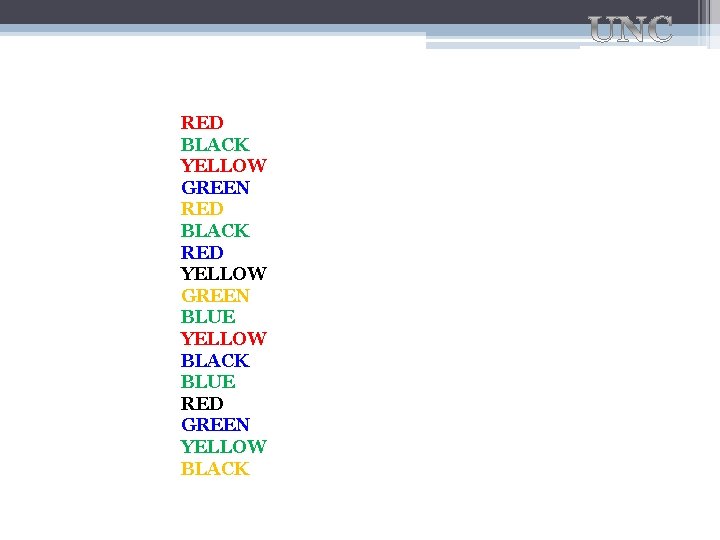 RED BLACK YELLOW GREEN RED BLACK RED YELLOW GREEN BLUE YELLOW BLACK BLUE RED