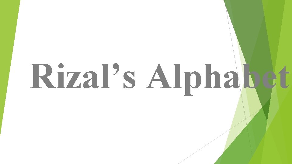 Rizal’s Alphabet 