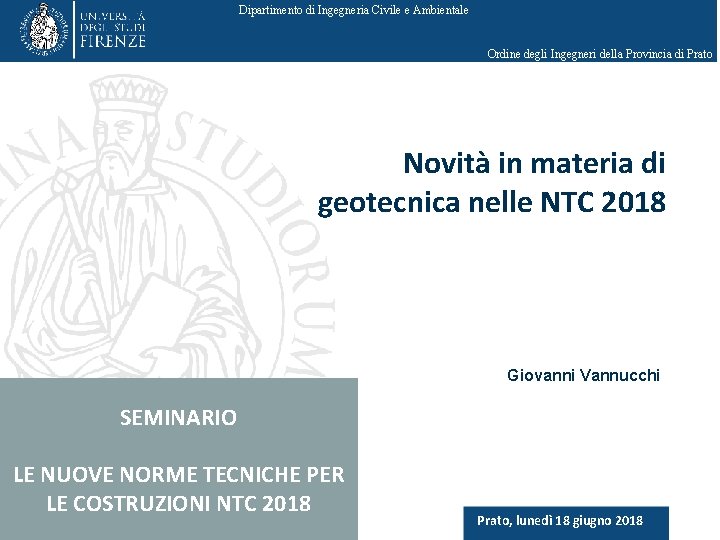 Dipartimento di Ingegneria Civile e Ambientale Ordine degli Ingegneri della Provincia di Prato Novità