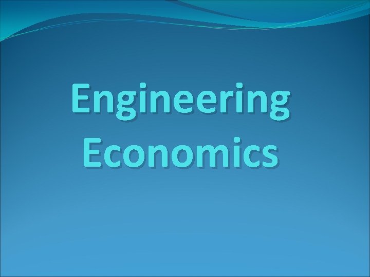 Engineering Economics 