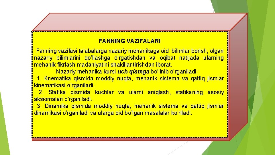  FАNNING VАZIFАLАRI Fanning vazifasi talabalarga nazariy mehanikaga oid bilimlar bеrish, olgan nazariy bilimlarini