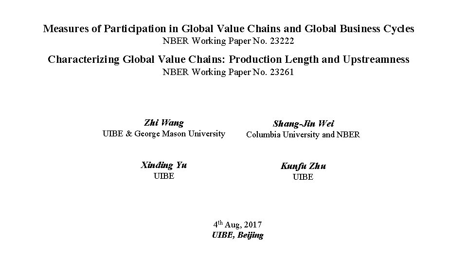 Measures of Participation in Global Value Chains and Global Business Cycles NBER Working Paper