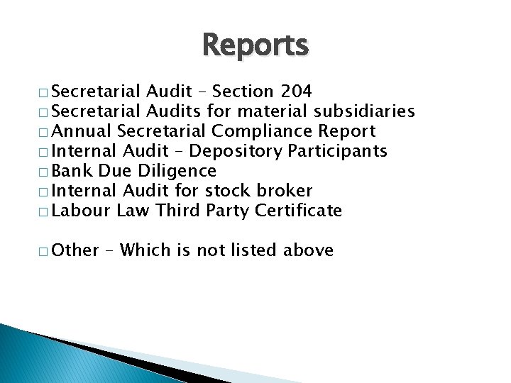 Reports � Secretarial Audit – Section 204 � Secretarial Audits for material subsidiaries �