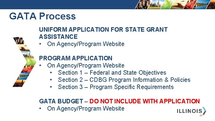 GATA Process UNIFORM APPLICATION FOR STATE GRANT ASSISTANCE • On Agency/Program Website PROGRAM APPLICATION